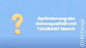 Optimierung mit TOLERANT Match